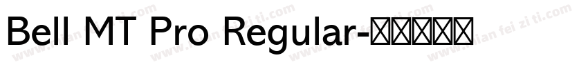 Bell MT Pro Regular字体转换